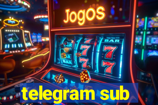 telegram sub